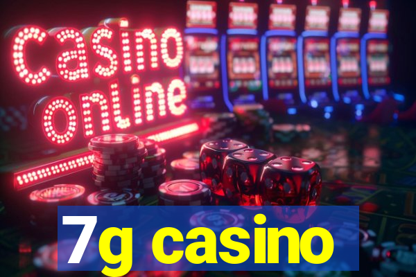 7g casino