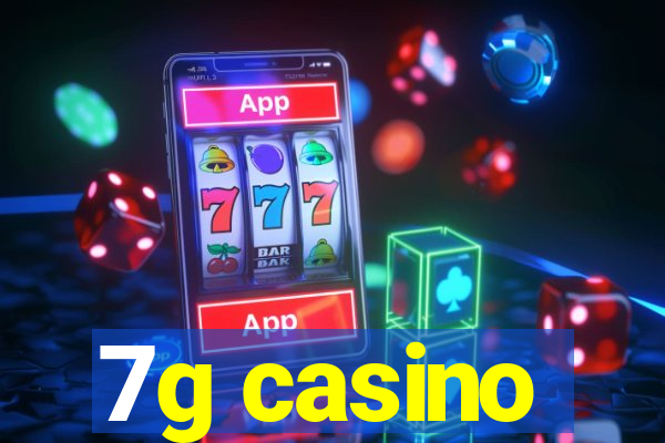 7g casino