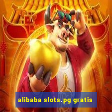 alibaba slots.pg gratis