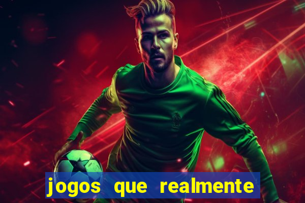 jogos que realmente est?o pagando