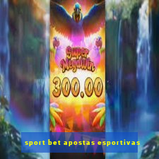 sport bet apostas esportivas