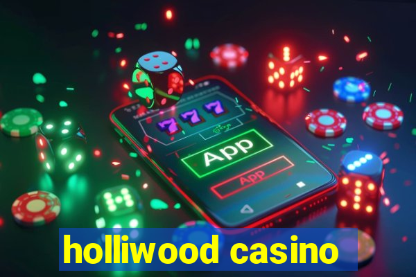 holliwood casino