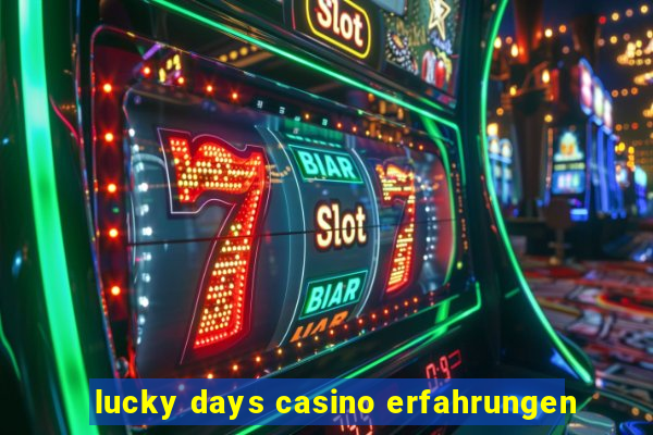 lucky days casino erfahrungen