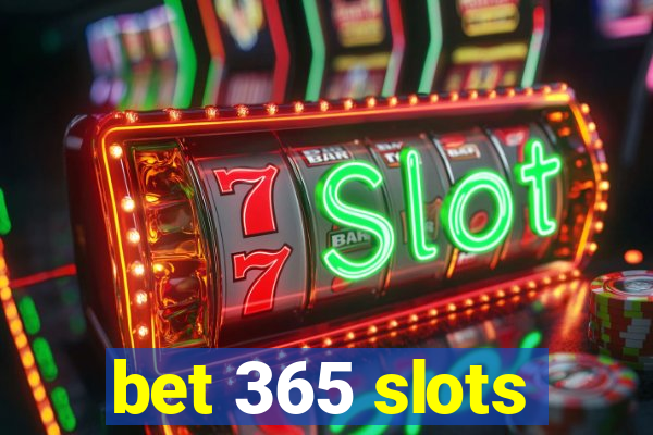 bet 365 slots