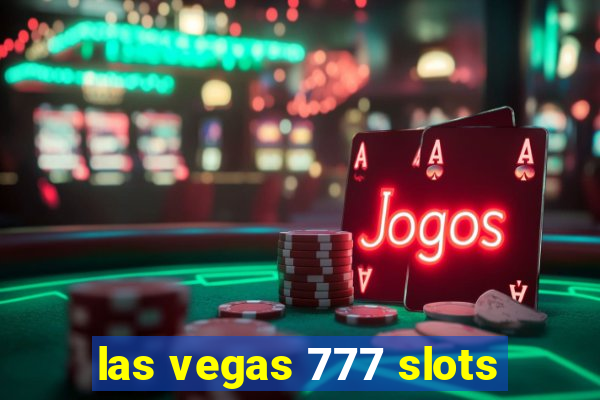 las vegas 777 slots