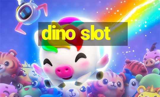 dino slot