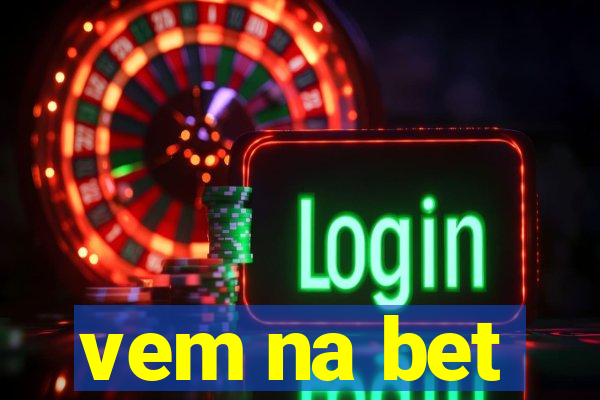 vem na bet