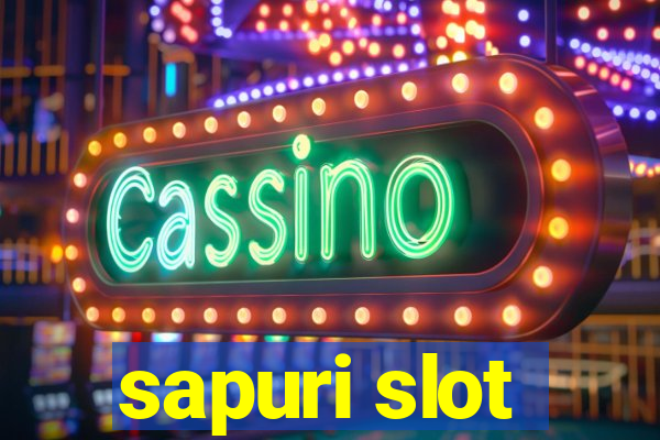 sapuri slot