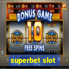 superbet slot