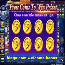 bingo com welcome bonus