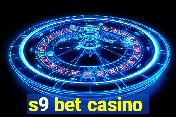 s9 bet casino