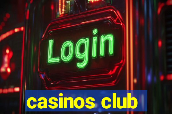 casinos club