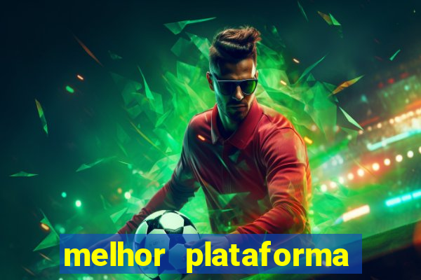 melhor plataforma do jogo do tigre