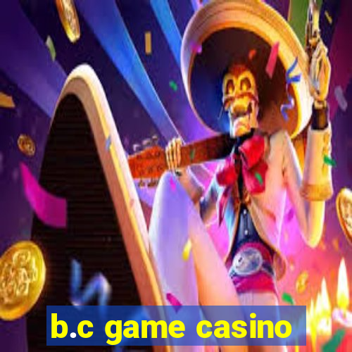 b.c game casino