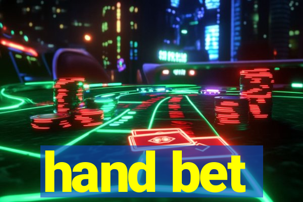 hand bet