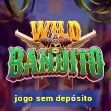 jogo sem depósito