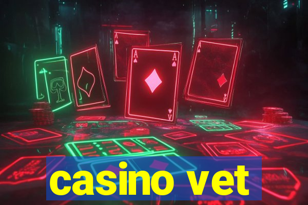 casino vet