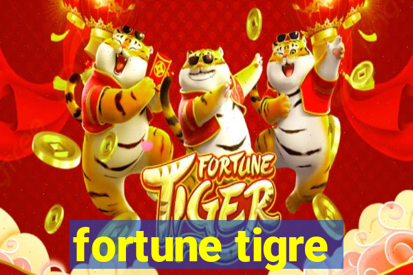 fortune tigre