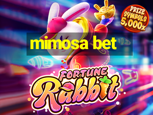 mimosa bet