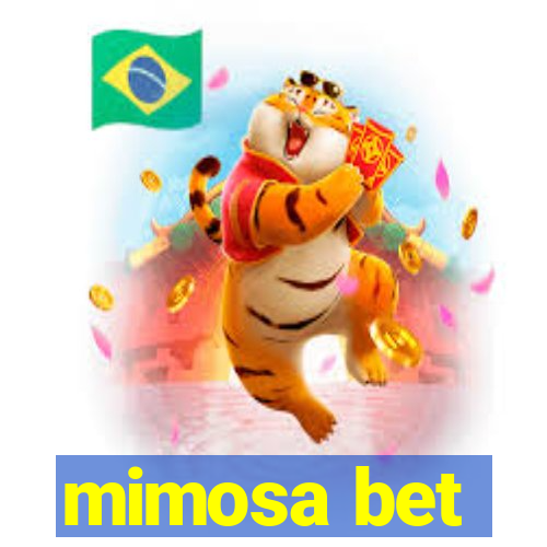 mimosa bet