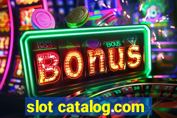 slot catalog.com