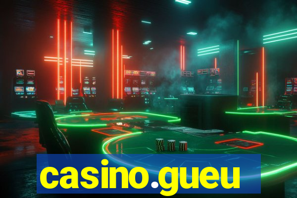 casino.gueu