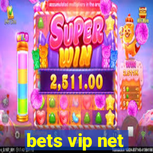 bets vip net