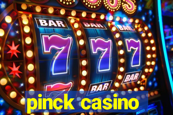 pinck casino