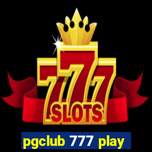 pgclub 777 play