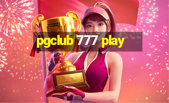 pgclub 777 play