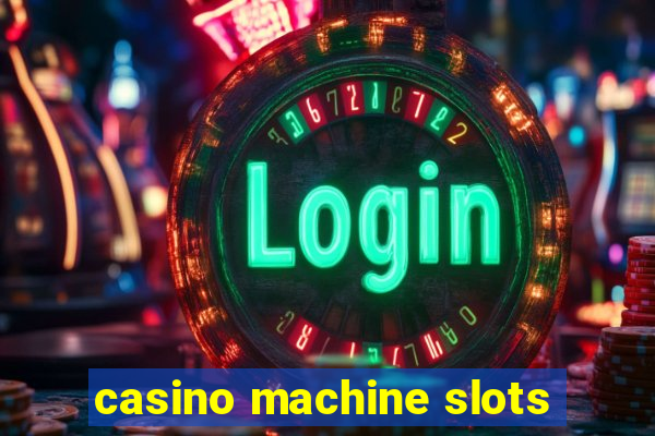 casino machine slots