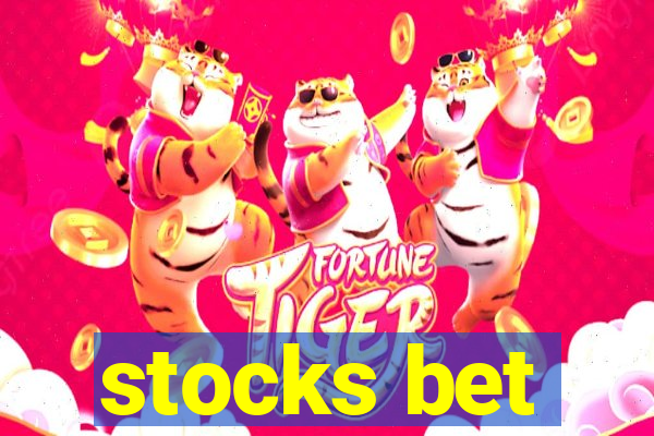 stocks bet