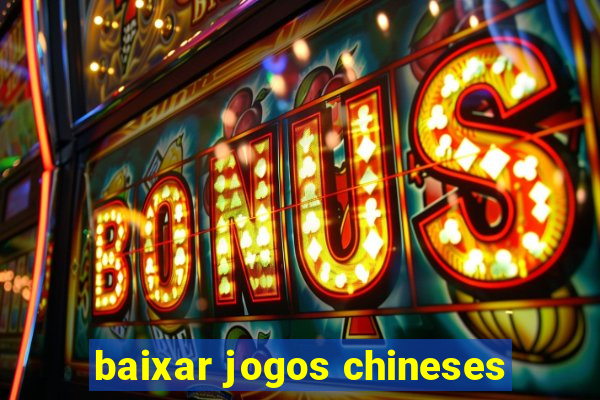 baixar jogos chineses