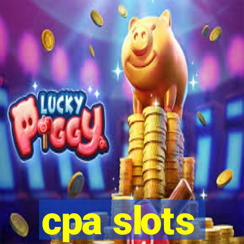 cpa slots