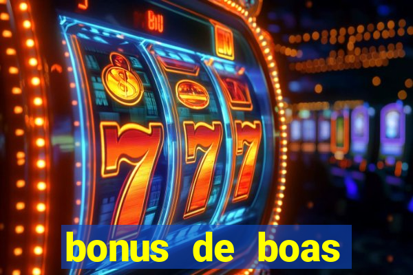 bonus de boas vindas cassino