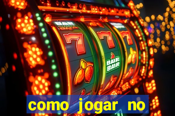 como jogar no esporte da sorte