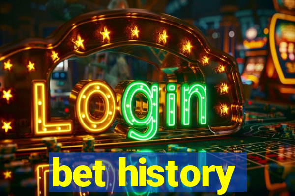 bet history