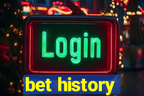 bet history