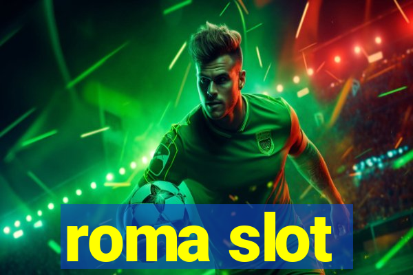 roma slot