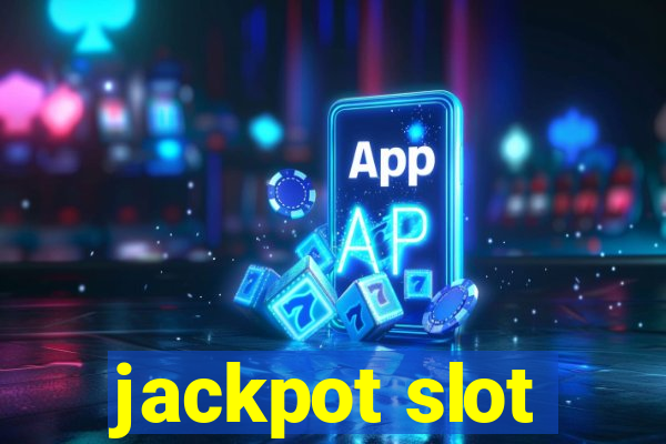 jackpot slot