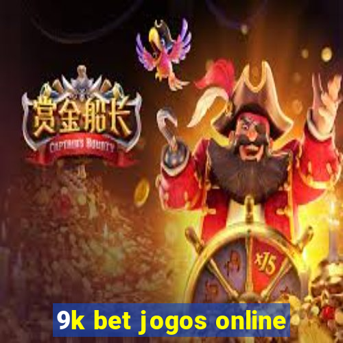 9k bet jogos online