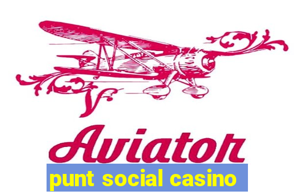 punt social casino