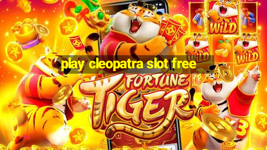 play cleopatra slot free