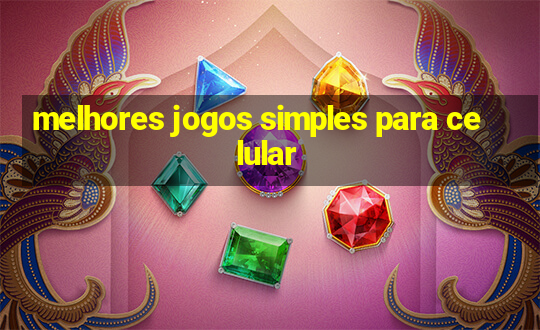 melhores jogos simples para celular