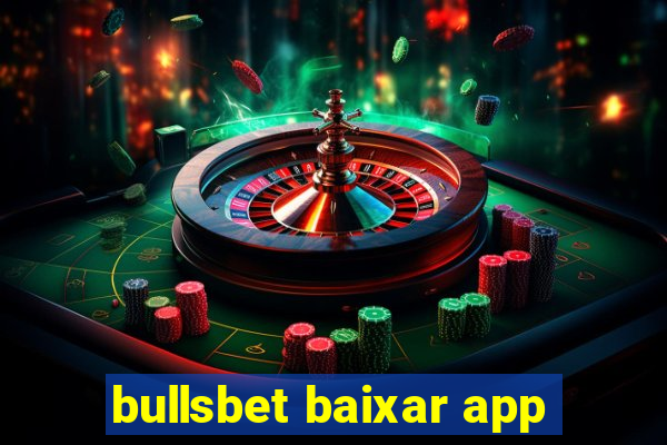 bullsbet baixar app