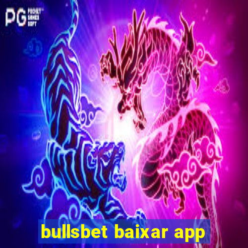 bullsbet baixar app