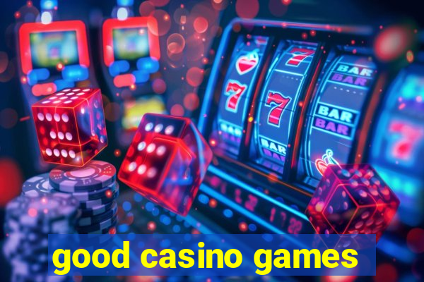 good casino games