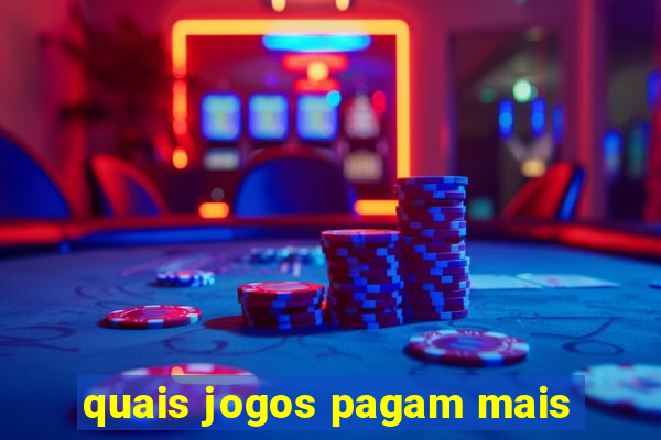 quais jogos pagam mais