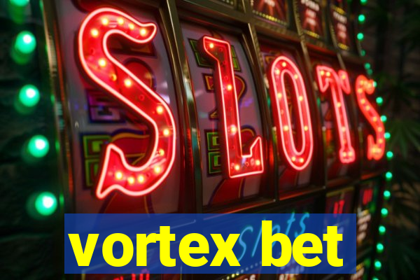 vortex bet