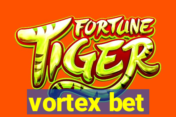 vortex bet